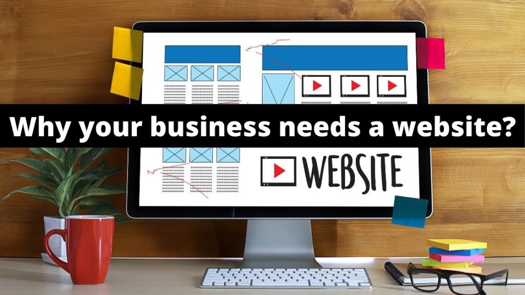 Why your business needs a website